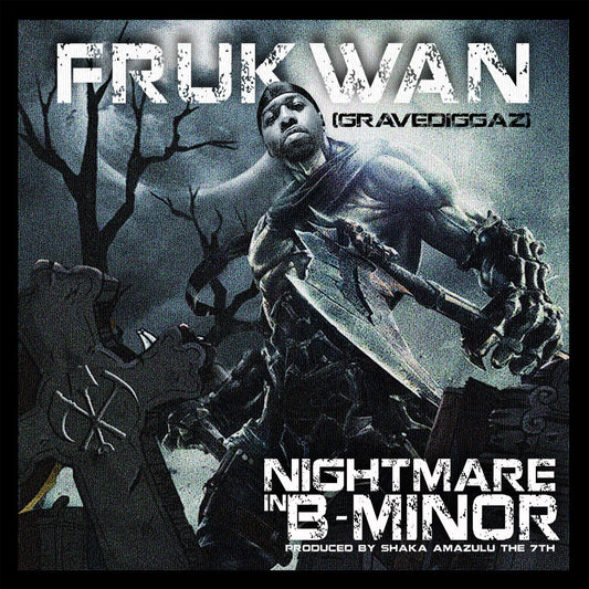 Frukwan - Nightmare in B-Minor